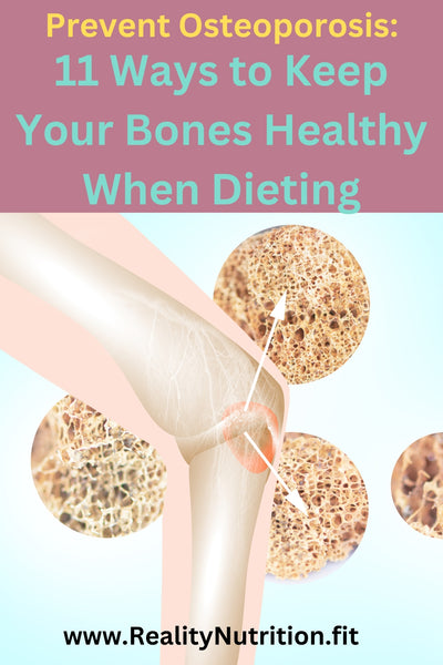 How to Keep Your Bones Healthy When Dieting