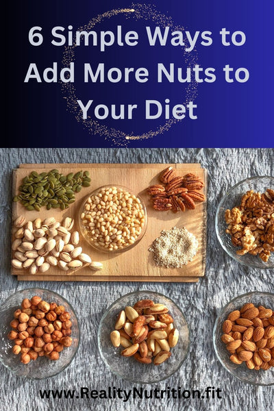 Simple Ways to Add More Nuts to Your Diet